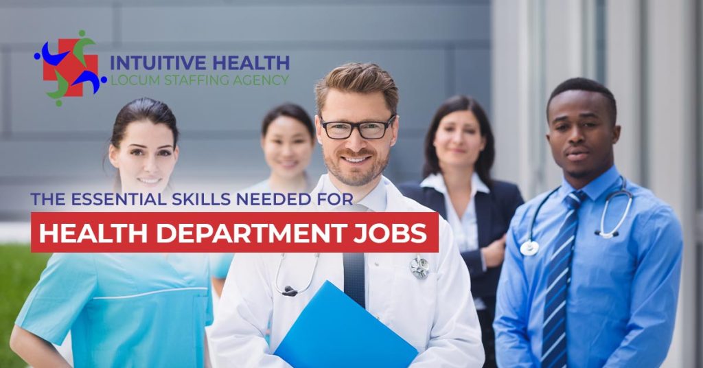 The Essential Skills Needed for Health Department Jobs