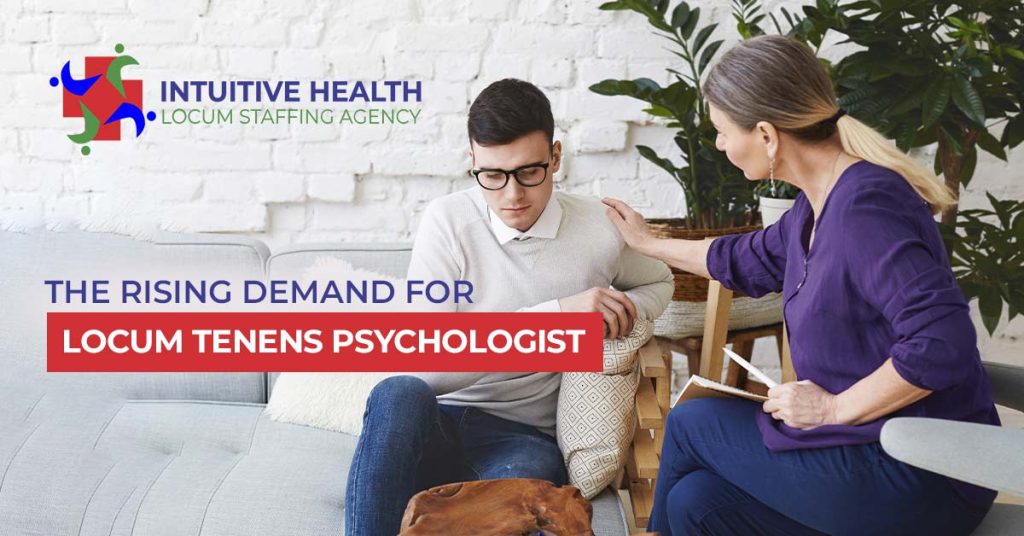 The Rising Demand for Locum Tenens Psychologist