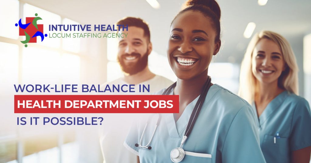 Work-Life Balance in Health Department Jobs: Is It Possible?