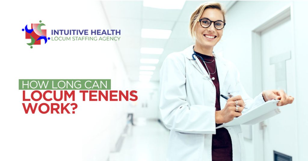 How Long Can Locum Tenens Work?