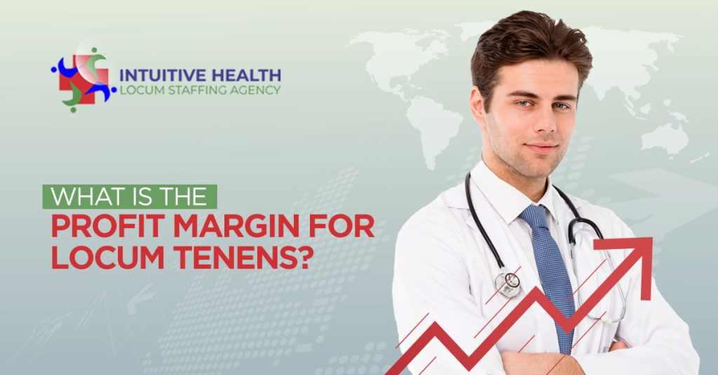 What is the Profit Margin for Locum Tenens?