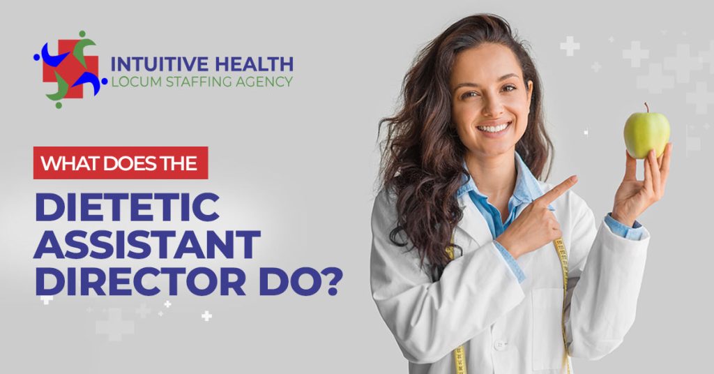 What Does the Dietetic Assistant Director Do?