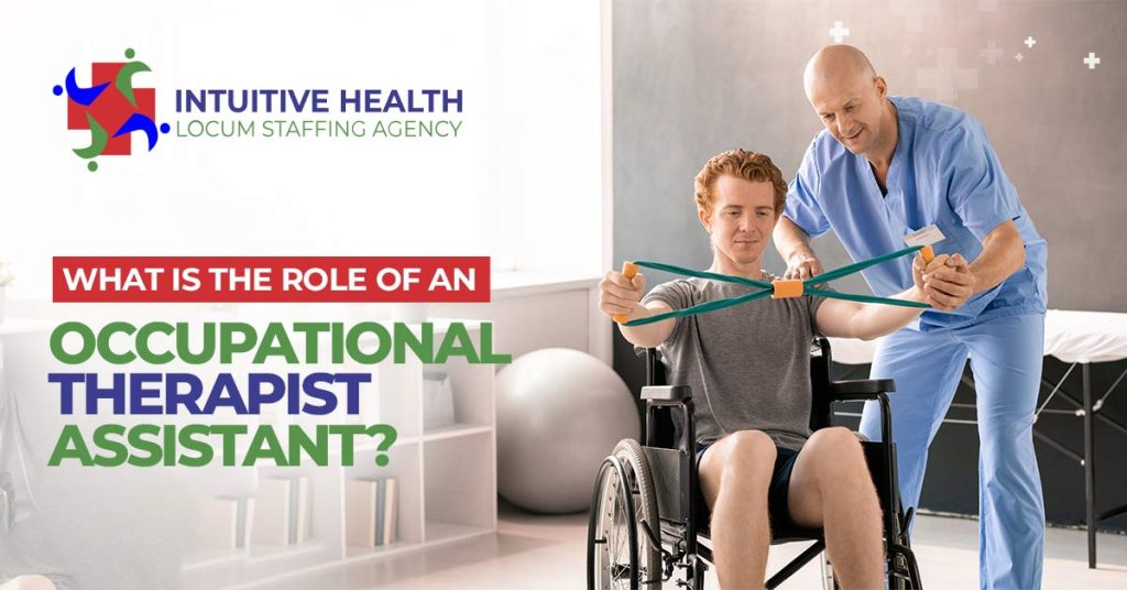 What Is the Role of Occupational Therapist Assistant?