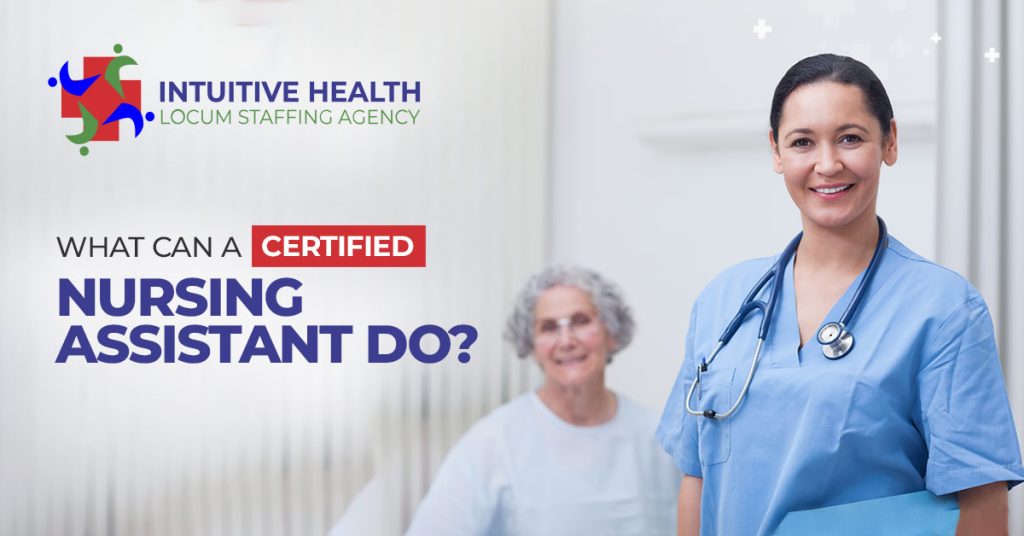 What Can a Certified Nursing Assistant Do?