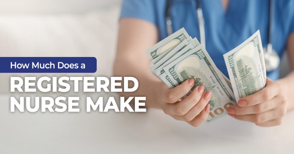 How Much Does a Registered Nurse Make?