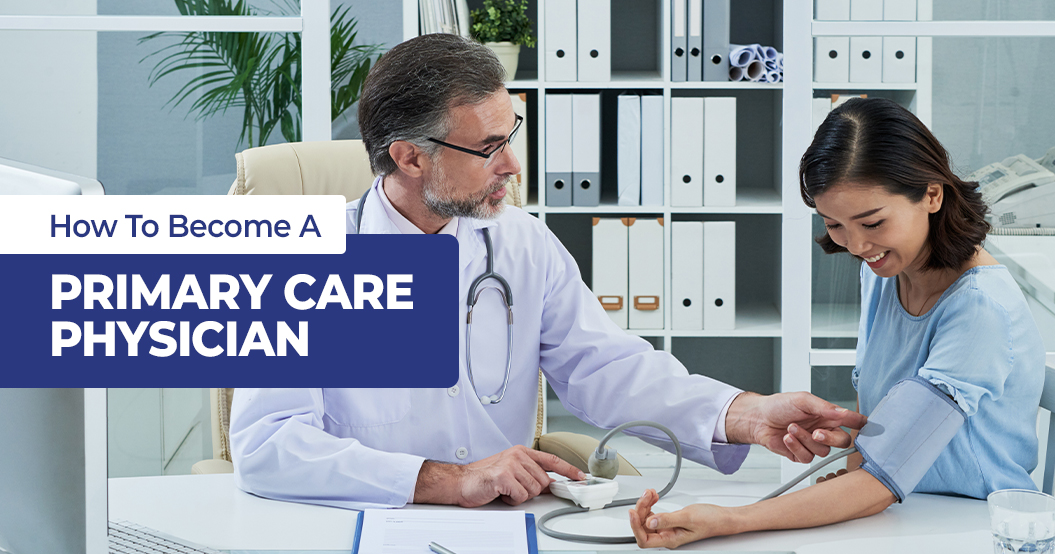How to Become a Primary Care Physician in 2026