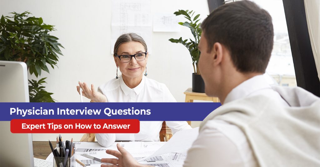 Physician Interview Questions – Expert Tips on How to Answer