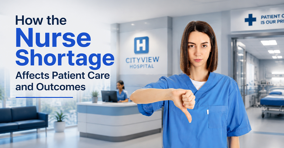 How the Nurse Shortage Affects Patient Care and Outcomes